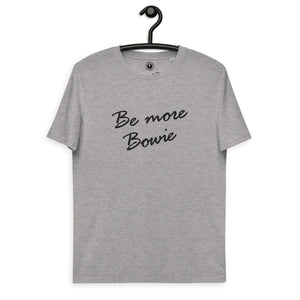 Be More Bowie 80s Style Embroidered Unisex organic cotton t-shirt - Black thread