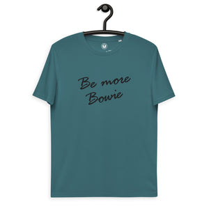 Be More Bowie 80s Style Embroidered Unisex organic cotton t-shirt - Black thread