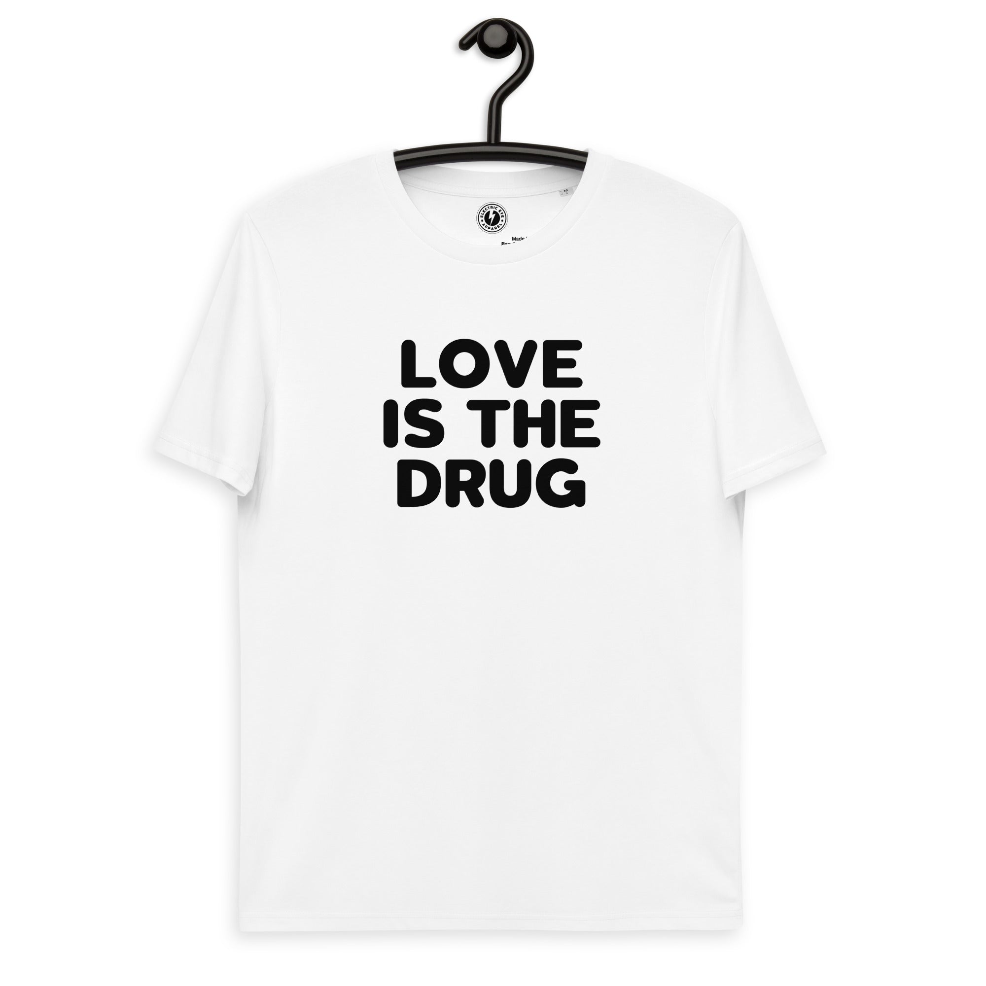 Love Is The Drug 印花男女通用有机棉 T 恤