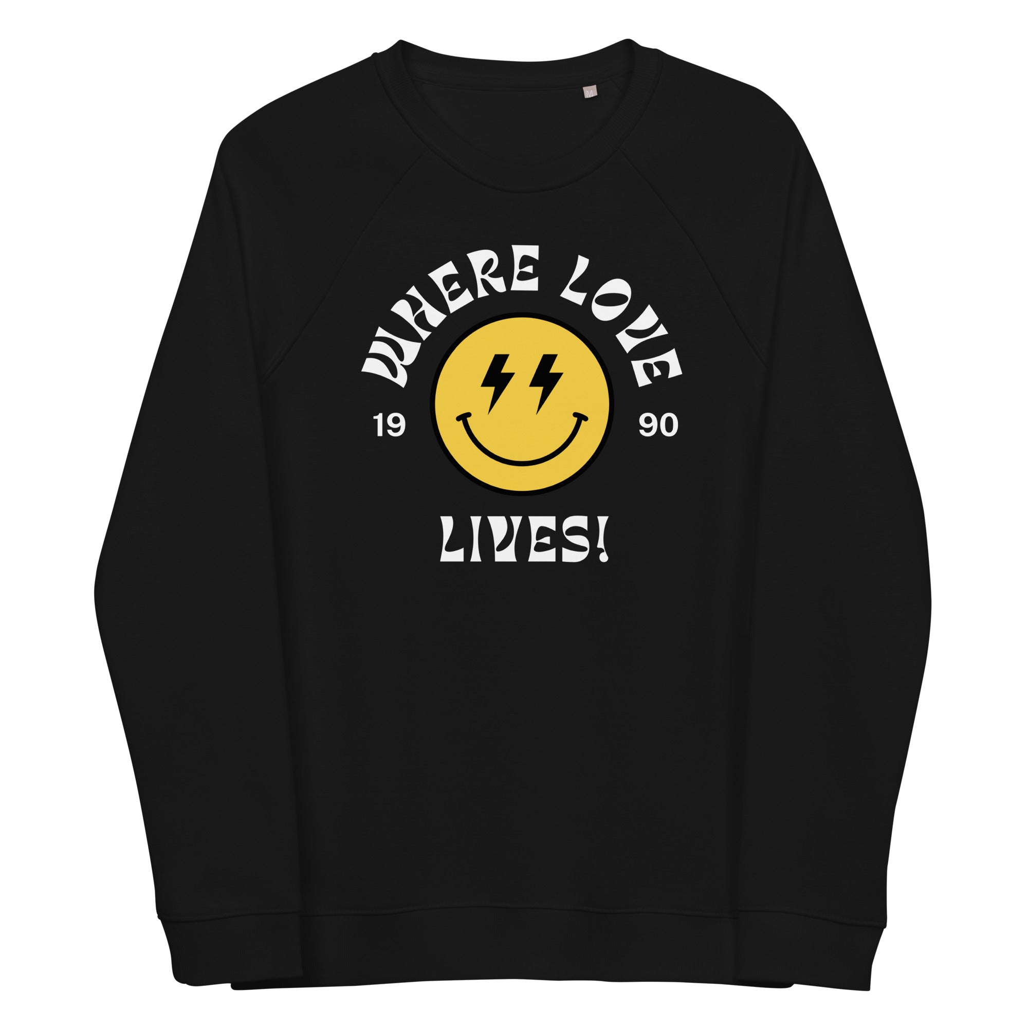 90s Inspired 'Where Love Lives' Smiley Lyric Premium Printed Unisex organic raglan sweatshirt