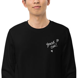You're So Cool Premium Left Chest Embroidered Unisex organic sweatshirt - Inspired by True Romance