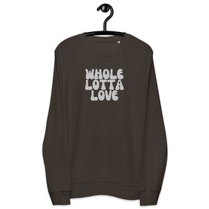 Whole Lotta Love 70's Style Premium Embroidered Unisex organic sweatshirt - White Thread