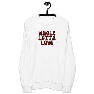 Whole Lotta Love 70's Style Premium Embroidered Unisex organic sweatshirt - Maroon Embroidery