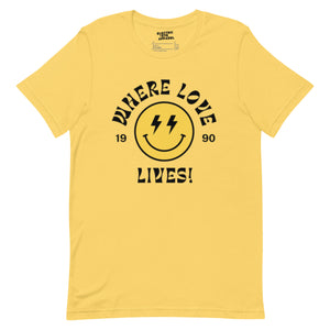 90s Inspired 'Where Love Lives' Smiley Lyric Premium Printed Unisex cotton t-shirt