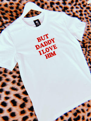 SAMPLE SALE 'BUT DADDY I LOVE HIM' (Harry Styles inspired) EMBROIDERED UNISEX MEDIUM FIT ORGANIC COTTON T-SHIRT (SIZE SMALL & XXL)