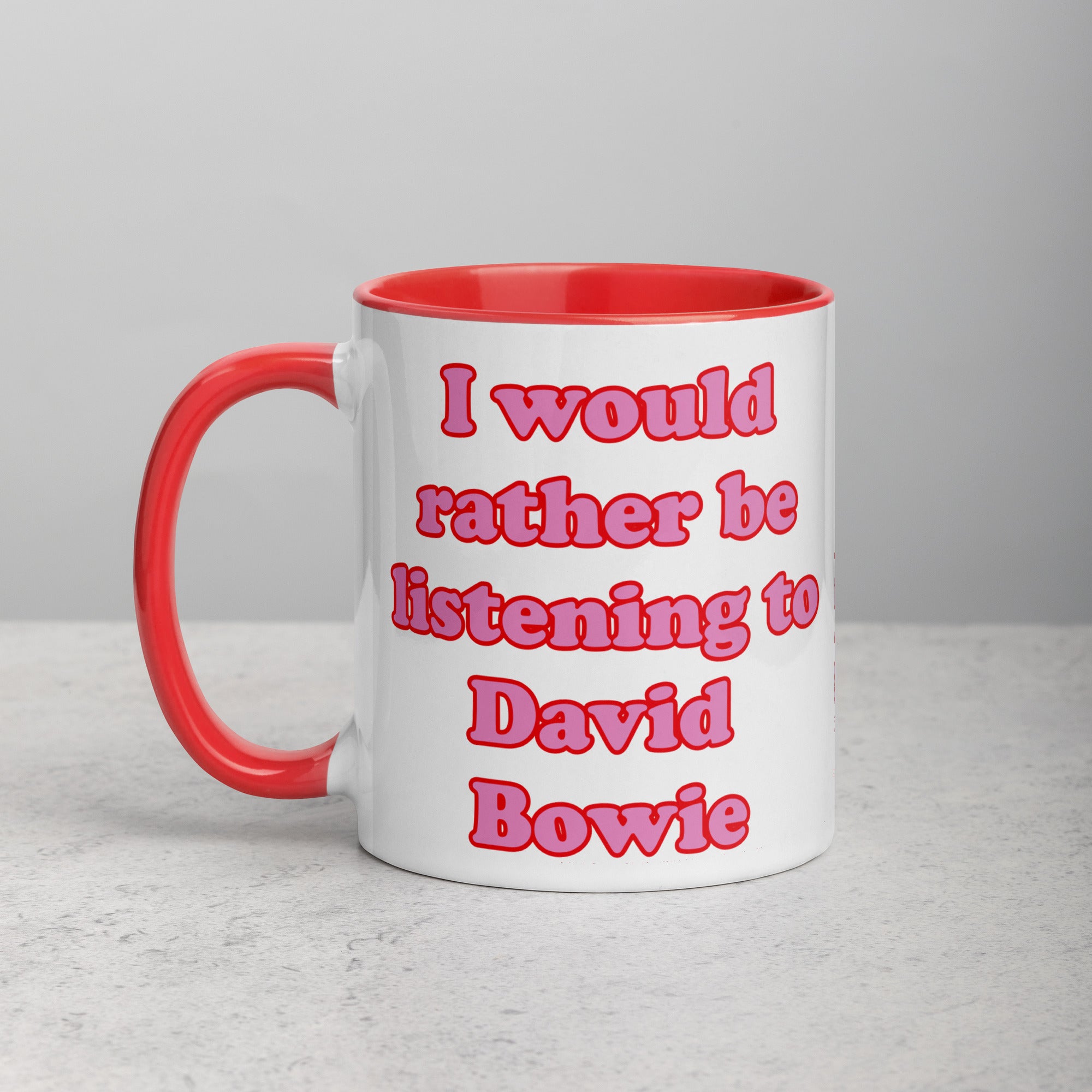 我宁愿听大卫·鲍伊 (DAVID BOWIE) 印花红色/粉色字体马克杯，内部颜色可选