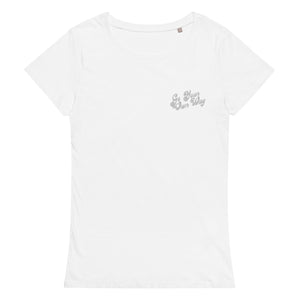 GO YOUR OWN WAY Left Chest Embroidered Women’s Fitted Organic T-shirt