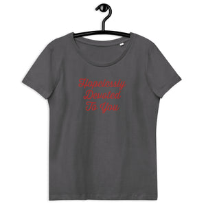 HOPELESSLY DEVOTED TO YOU Embroidered Women's fitted organic t-shirt - red text
