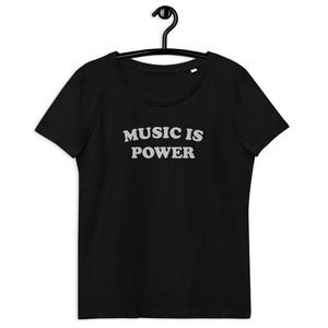 MUSIC IS POWER 刺绣女式合身有机 T 恤