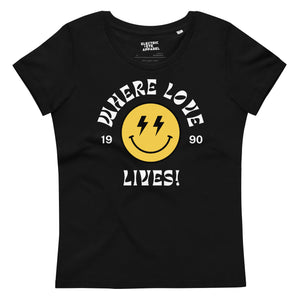 90s Style 'Where Love Loves' Smiley Lyric Premium Printed Women's fitted organic cotton t-shirt