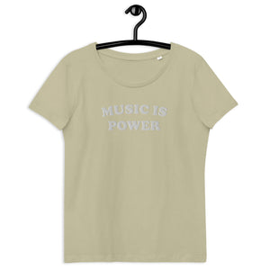 MUSIC IS POWER Embroidered Women's Fitted Organic T-Shirt