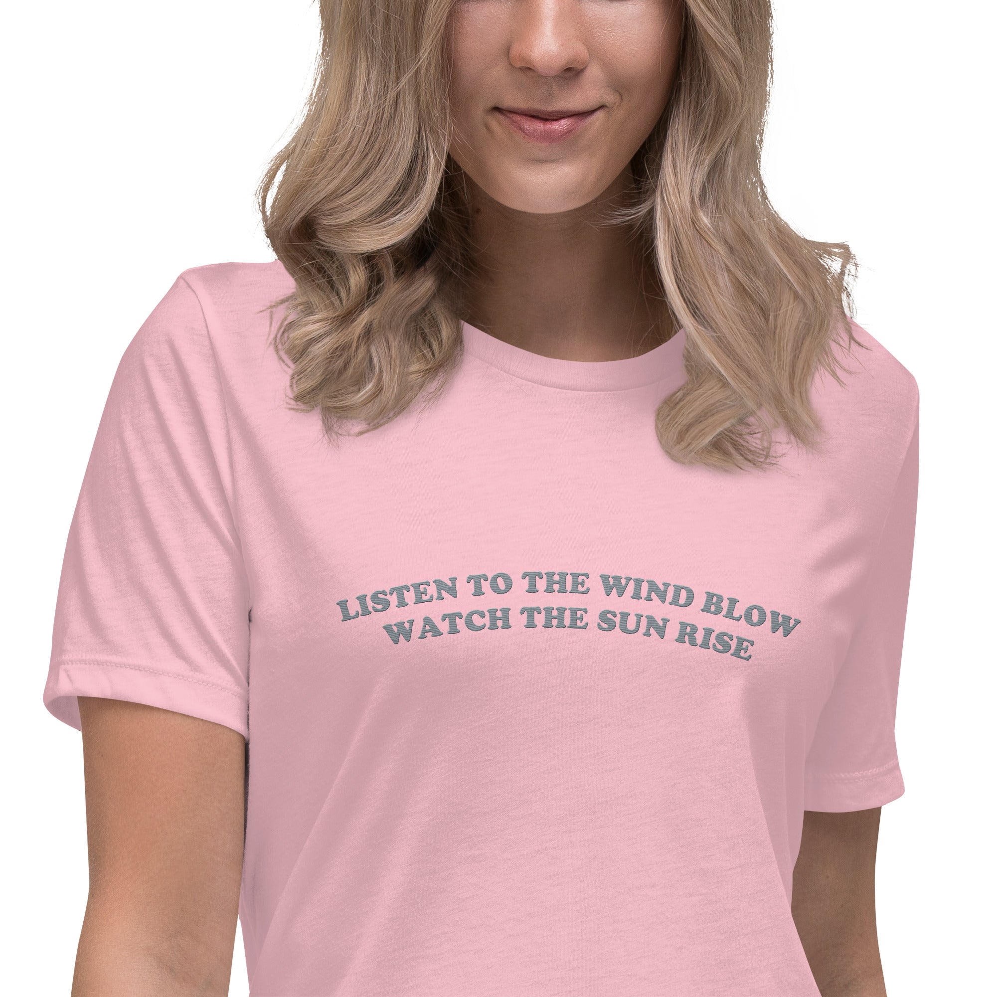 LISTEN TO THE WIND BLOW WATCH THE SUN RISE Embroidered Women's Relaxed T-Shirt (grey embroidery)