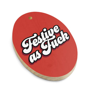 Festive As F ck Vintage 70's Style Premium Printed Wooden Christmas Tree Holiday ornament - Red
