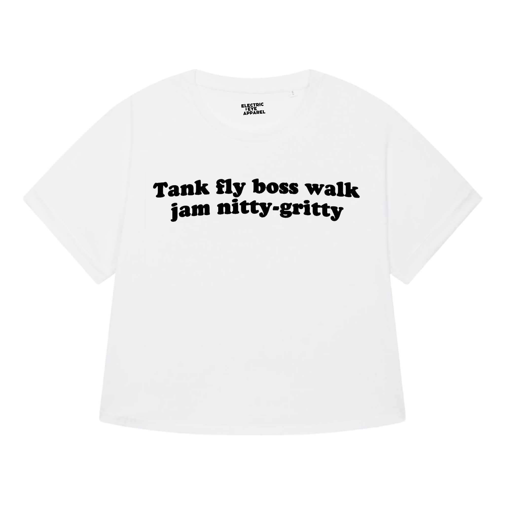 'TANK FLY BOSS WALK JAM NITTY-GRITTY' embroidered premium organic women's 90s collider t-shirt - inspired by Beats International