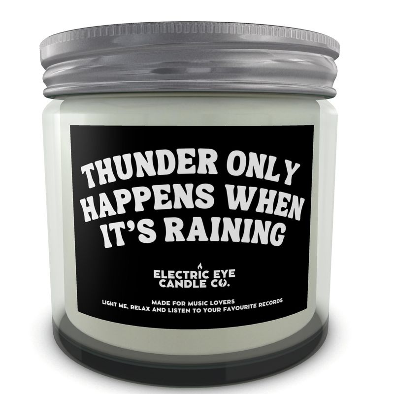 'THUNDER ONLY HAPPENS WHEN IT'S RAINING' Natural Soy Wax Candle Set in Jar (250ml & 120ml)