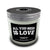 'ALL YOU NEED IS LOVE' Natural Soy Wax Candle Set in Jar (250ml & 120ml)