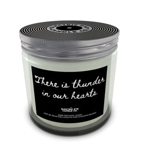 'There Is Thunder In Our Hearts' Lyric Inspired Natural Soy Wax Candle Set in Jar (2 Sizes)