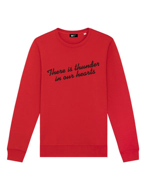 'THERE IS THUNDER IN OUR HEARTS' EMBROIDERED ORGANIC COTTON CREW NECK UNISEX 'ROLLER' SWEATSHIRT